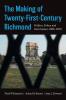 The Making of Twenty-First-Century Richmond