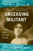 Unceasing Militant Second Edition