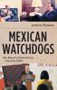 Mexican Watchdogs
