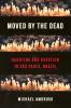 Moved by the Dead