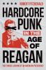 Hardcore Punk in the Age of Reagan