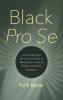 Black Pro Se