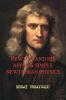 NEWTON AND HIS APPLE & SIMPLE NEWTONIAN PHYSICS