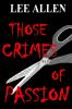 Those Crimes of Passion