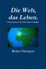 Die Welt das Leben