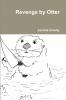 Revenge by Otter