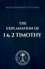 The Explanation of 1 and 2 Timothy