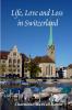 Life Love and Loss in Switzerland