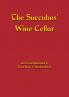 The Succubus' Wine Cellar