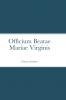 Officium Beatae Mariae Virginis