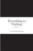 Everything to Nothing