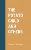 THE POTATO CHILD AND OTHERS
