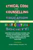 ETHICAL CODE FOR COUNSELING IN EDUCATION   IN A MULTICULTURAL SOCIETY