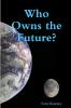 Who Owns the Future?