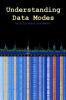 Understanding Data Modes