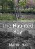 The Haunted Boy