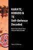 KARATE KOBUDO & TE Self Defence Decoded (Book One & Book Two) COLLECTOR'S EDITION