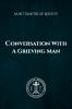 Conversation of a Grieving Man