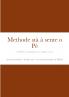 Methode st�� �� sente o P��