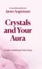 Crystals and Your Aura