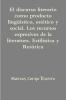 El discurso literario como producto lingüístico estético y social. Los recursos expresivos de la literatura. Estilística y retórica