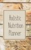 12-Week Holistic Nutrition Planner