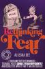 Rethinking Fear
