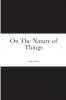 On The Nature  of Things