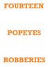 FOURTEEN POPEYES ROBBERIES