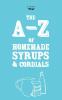 A-Z of Homemade Syrups and Cordials