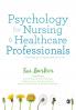 Psychology for Nursing and Healthcare Professionals