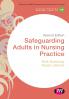 Safeguarding Adults in Nursing Practice