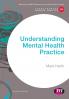 Understanding Mental Health Practice