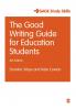 The Good Writing Guide for Education Students