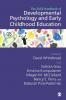 The SAGE Handbook of Developmental Psychology and Early Childhood Education