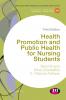Health Promotion and Public Health for Nursing Students