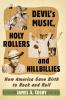 Devil's Music Holy Rollers and Hillbillies