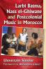 Larbi Batma Nass el-Ghiwane and Postcolonial Music in Morocco