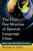 The First Few Minutes of Spanish Language Films