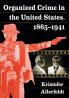 Organized Crime in the United States 1865-1941