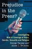 Prejudice in the Press?