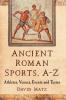 Ancient Roman Sports A-Z