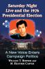 Saturday Night Live and the 1976 Presidential Election