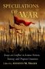 Speculations of War