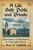 A Life Both Public and Private