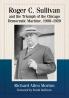 Roger C. Sullivan and the Triumph of the Chicago Democratic Machine 1908-1920