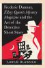 Frederic Dannay Ellery Queen's Mystery Magazine and the Art of the Detective Short Story