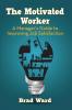 The Motivated Worker