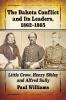 The Dakota Conflict and Its Leaders 1862-1865