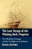 The Last Voyage of the Whaling Bark Progress
